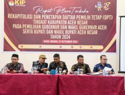 KIP Aceh Besar Gelar Pleno Rekapitulasi dan Penetapan DPT Bupati/Wakil Bupati