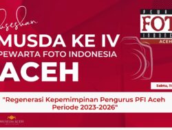 Pilih Ketua Baru, Pewarta Foto Indonesia Aceh Segera Gelar Musda