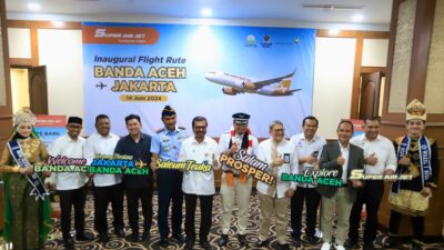 Buka Rute ke Aceh, Super Air Jet Diharapkan Dapat Promosikan Budaya dan Wisata