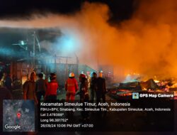 Kebakaran Hebat di Simeulue, 30 Unit Ruko Ludes Dimangsa Api