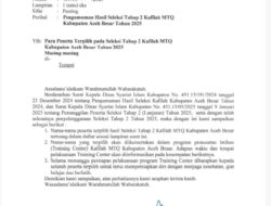 Pemkab Aceh Besar Umumkan Hasil Seleksi Peserta Kafilah MTQ Tahap II, Ini Nama-namanya