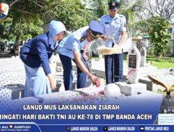 Peringati Hari Bakti TNI AU,  Lanud MUS Ziarahi TMP Banda Aceh