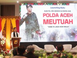 Hadiri Peluncuran Buku ‘Polda Aceh Meutuah’, Sekda Aceh Sampaikan Apresiasi